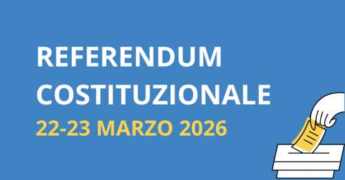 REFERENDUM Costituzionale DI DOMENICA 22 marzo E LUNED� 23 marzo 2026 - SCRUTINI